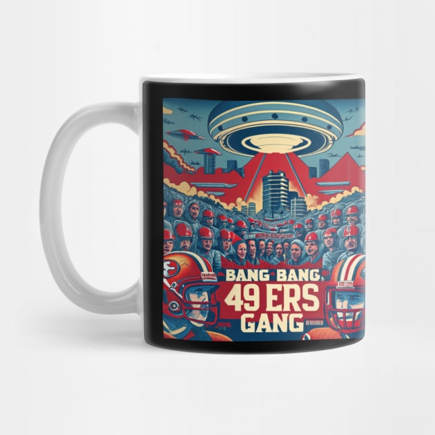 Bang Bang 49 ers Gang fan art graphic design,49 ers victor design by Nasromaystro
